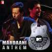 Mardaani Anthem Mtv Unplugged