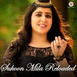 Sukoon Mila Reloaded Single by Arijit Singh