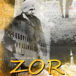 Zor Single by Benny Dhaliwal