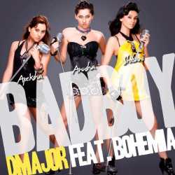 Bad Boy Feat Bohemia Single by Bohemia