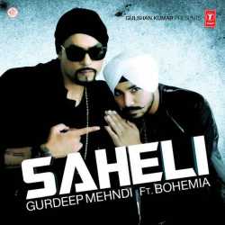 Saheli Single by Bohemia