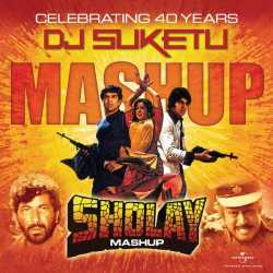 Sholay Mashup By Dj Suketu Single by Dharmendra