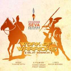 Work Of Warriors Single by Diljit Dosanjh