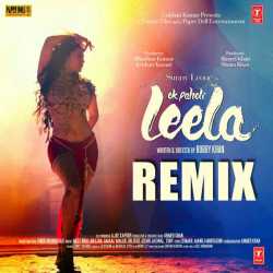 Ek Paheli Leela Remix Video Album by Dr. Zeus