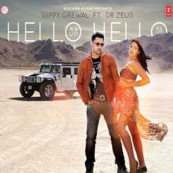 Hello Hello Hello Hello Feat Dr Zeus Single by Gippy Grewal