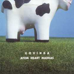 Atom Heart Madras by Govinda