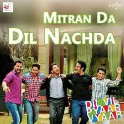 Mitran Da Dil Nachda Single by Gurdas Maan