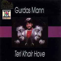 Teri Khair Hove by Gurdas Maan