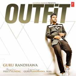 Outfit Single by Guru Randhawa