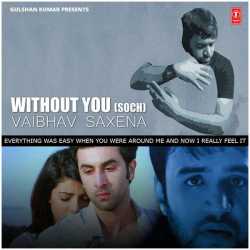 Without You Soch Single by Hardy Sandhu