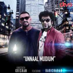 Unnal Mudium Feat Haricharan Single by Haricharan
