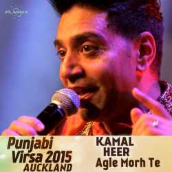 Agle Morh Te Punjabi Virsa 2015 Auckland Live Single by Kamal Heer