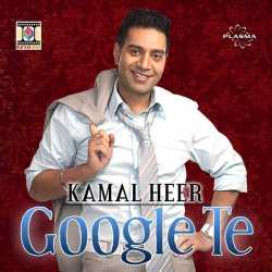 Google Te Single by Kamal Heer