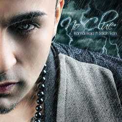 No Clue Feat Salah Edin Single by Kamal Raja