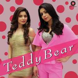 Teddy Bear Single by Kanika Kapoor