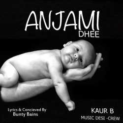 Anjami Dhee Single by Kaur B