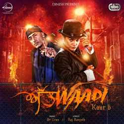 Attwaadi Feat Jazzy B Single by Kaur B
