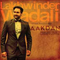 Aakdan Single by Lakhwinder Wadali