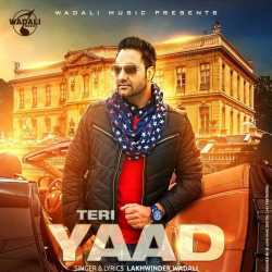 Teri Yaad Single by Lakhwinder Wadali