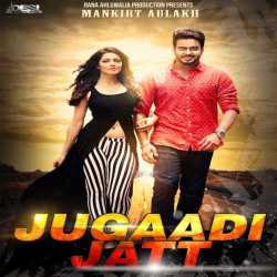 Jugaadi Jatt Single by Mankirt Aulakh