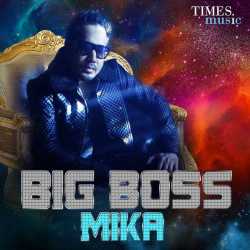 Big Boss Mika by Mika Singh