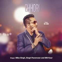 Chhori Feat Mr Wow Single by Mika Singh
