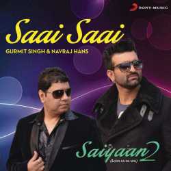 Saai Saai From Saiyaan 2 Single by Navraj Hans