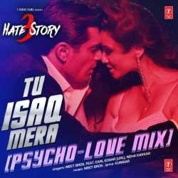 Tu Isaq Mera Psycho Love Mix Feat Earl Edgar Neha Kakkar Single by Neha Kakkar