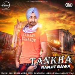 Tankha With Desi Routz Single by Ranjit Bawa