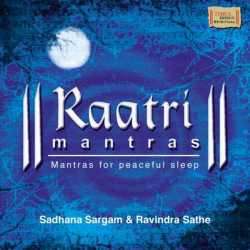 Raatri Mantras by Sadhana Sargam