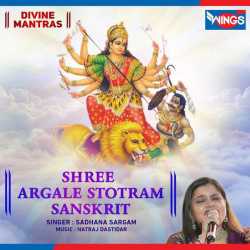 Shree Argale Stotram Ep by Sadhana Sargam