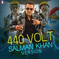 440 Volt Salman Khan Version Single by Salman Khan