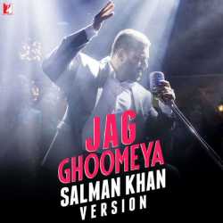 Jag Ghoomeya Salman Khan Version Single by Salman Khan