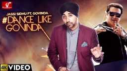 Dance Like Govinda - Jassi Sidhu Ft. Govinda | New Punjabi Song 2016 | Vvanjhali Records