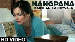Darshan Lakhewala - Nangpana | Latest Punjabi Song