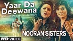 Nooran Sisters : Yaar Da Deewana Video Song | Jyoti & Sultana Nooran | Gurmeet Singh | New Song 2016