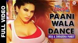 Paani wala dance starring sunny leone in kuch kuch locha hai