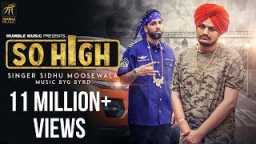So High | Official Music Video | Sidhu Moose Wala Ft. Byg Byrd | Humble Music