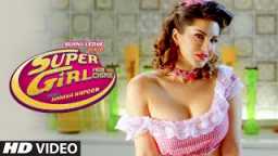 Super Girl From China Video Song | Kanika Kapoor Feat Sunny Leone Mika Singh | T-series