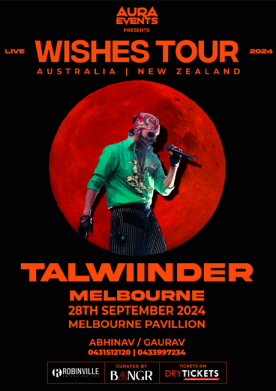 WISHES TOUR 2024 - Talwiinder Live In Melbourne