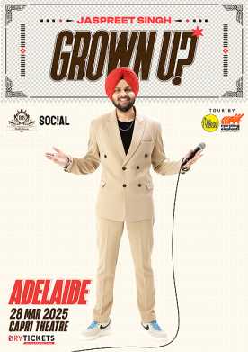 Grown Up! Standup Comedy Show by Jaspreet Singh Live in Adelaide 2025