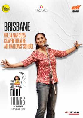 Aiyyo So Mini Things! with Shraddha Jain In Brisbane