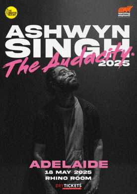 Ashwyn Singh The Audacity 2025 Live in Adelaide