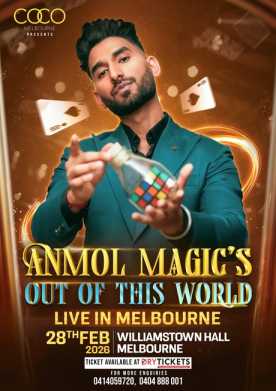ANMOL MAGIC'S Out Of This World - Live In Melbourne