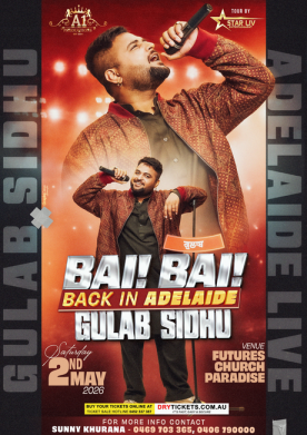 Bai! Bai! Back In Adelaide GULAB SIDHU Live In Concert 2026
