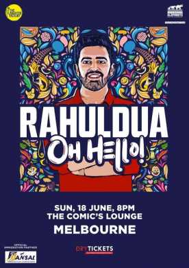 Oh Hello! Standup Comedy by Rahul Dua Live In Melbourne