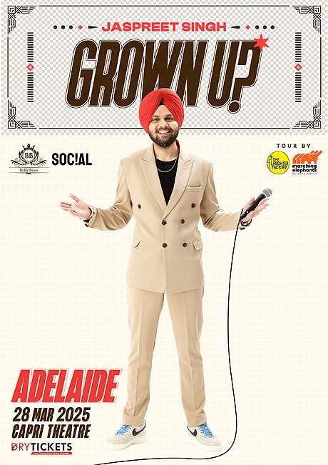 Grown Up! Standup Comedy Show by Jaspreet Singh Live in Adelaide 2025