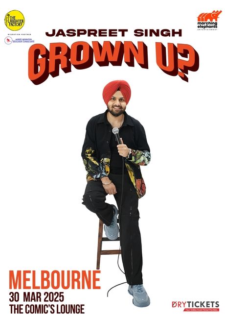 Grown Up! Standup Comedy Show by Jaspreet Singh Live in Melbourne 2025