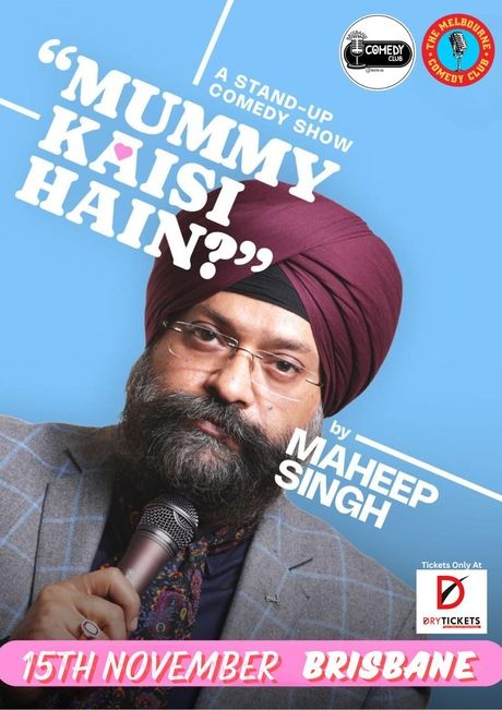 Mummy Kaisi Hain? by Maheep Singh In Brisbane