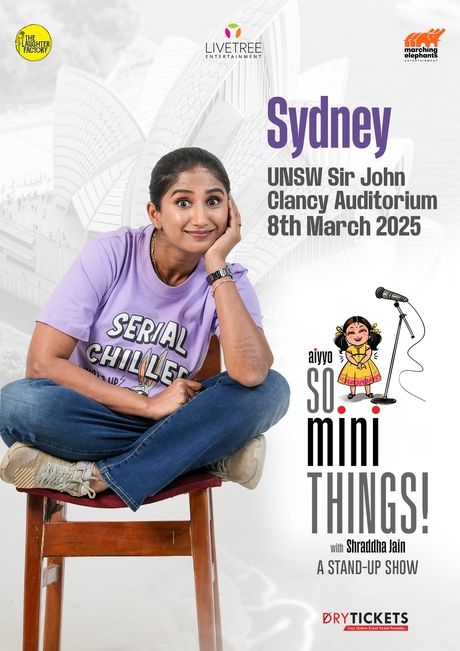 Aiyyo So Mini Things! with Shraddha Jain In Sydney